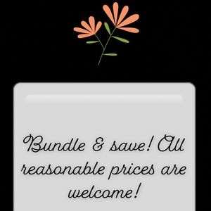 Bundle & Save! All Reasonable prices are welcome!